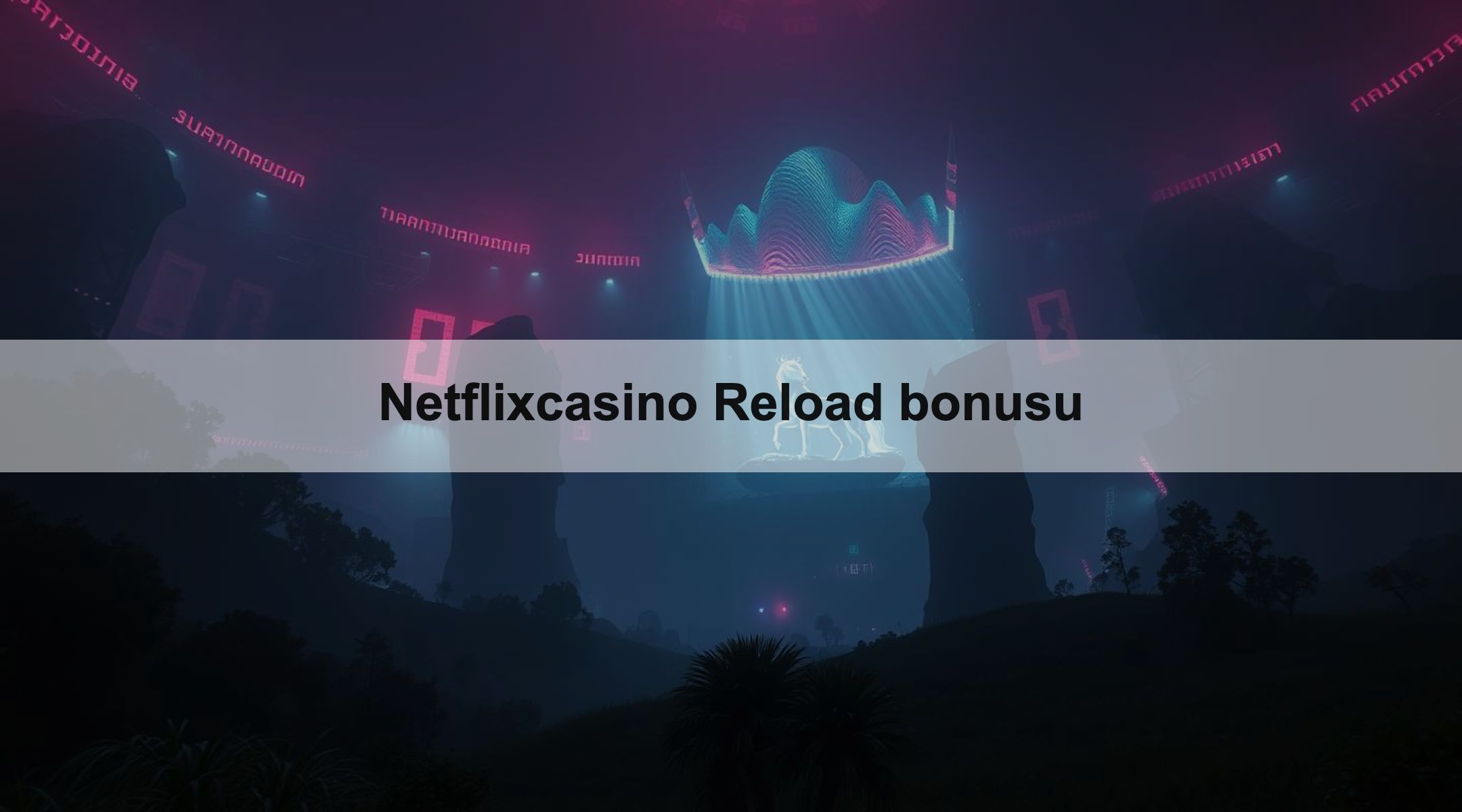 Netflixcasino Reload bonusu 1 Netflixcasino Reload bonusu