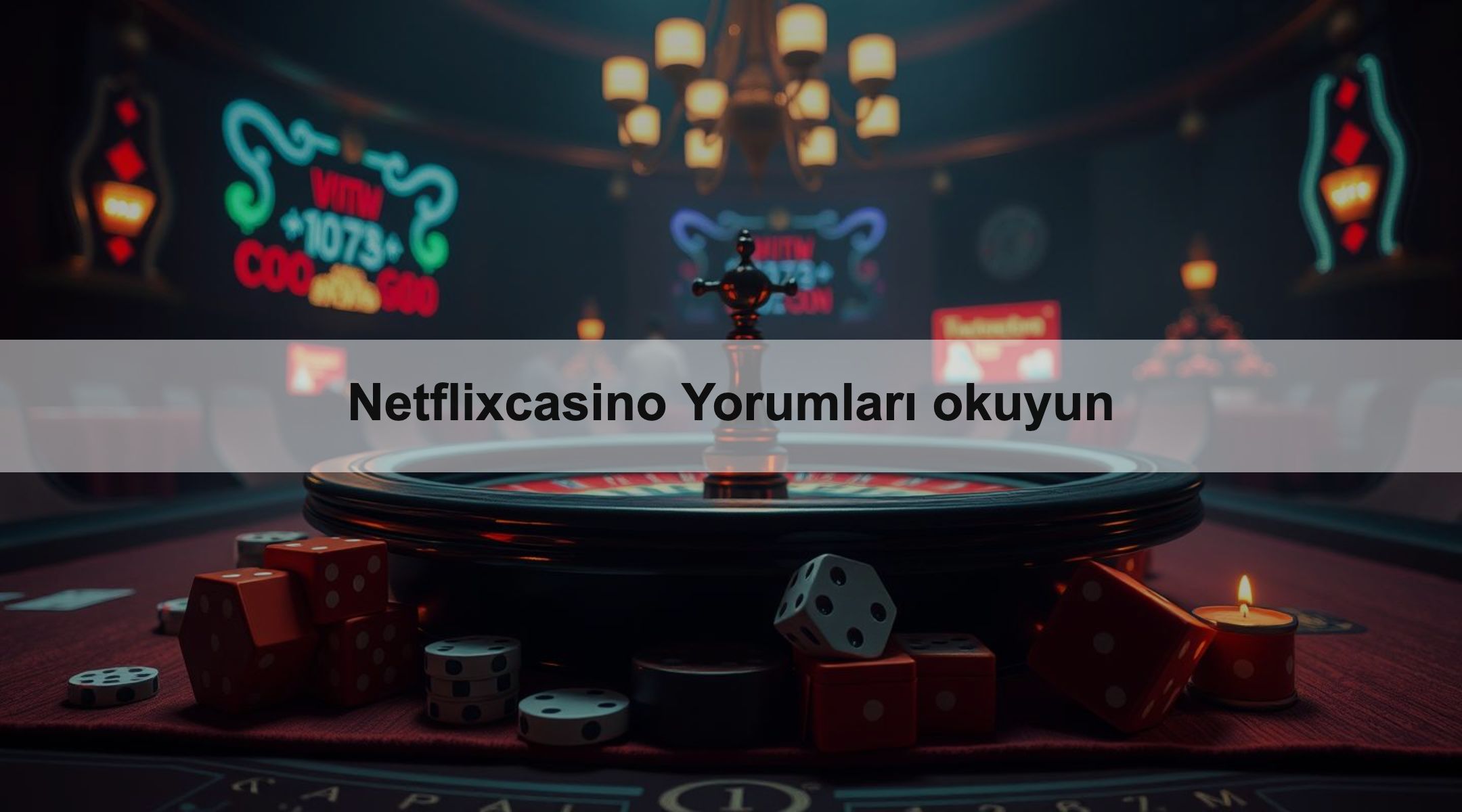 Netflixcasino Yorumları okuyun